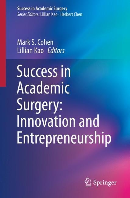 Success in Academic Surgery: Innovation and Entrepreneurship main product photo