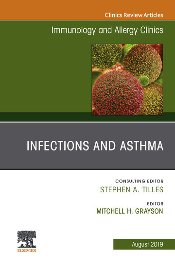 Infections and Asthma, An Issue of Immunology and Allergy Clinics of North America, Ebook main product photo