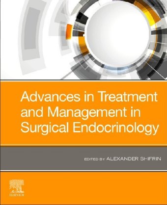 Advances in Treatment and Management in Surgical Endocrinology E-Book