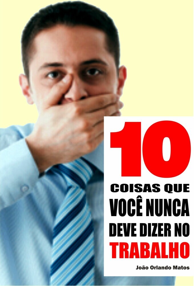 10 Coisas que você nunca deve dizer no trabalho main product photo