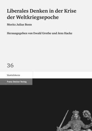 Liberales Denken in der Krise der Weltkriegsepoche