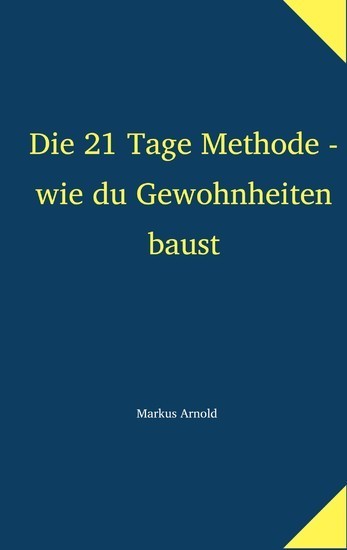 Die 21 Tage Methode - wie du Gewohnheiten baust main product photo