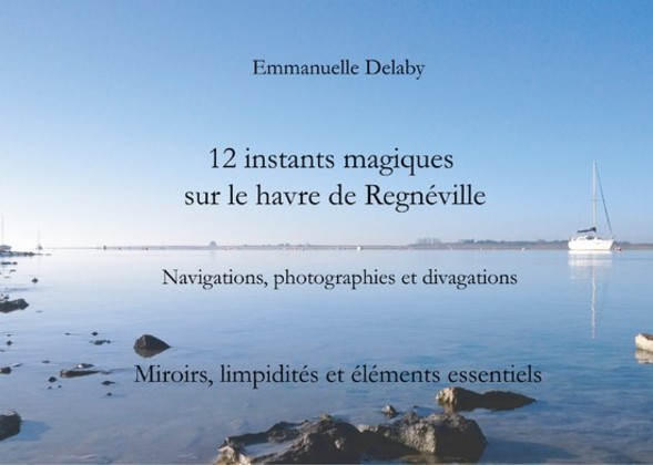 12 instants magiques sur le havre de Regnéville main product photo