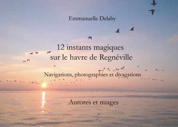 12 instants magiques sur le havre de Regnéville main product photo