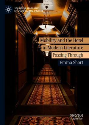 Mobility and the Hotel in Modern Literature