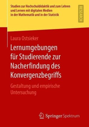 Lernumgebungen für Studierende zur Nacherfindung des Konvergenzbegriffs