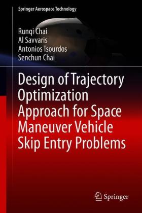 Design of Trajectory Optimization Approach for Space Maneuver Vehicle Skip Entry Problems
