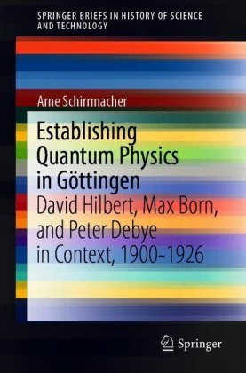 Establishing Quantum Physics in Göttingen