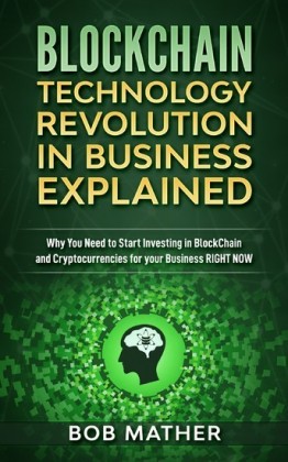 Blockchain Technology Revolution in Business Explained