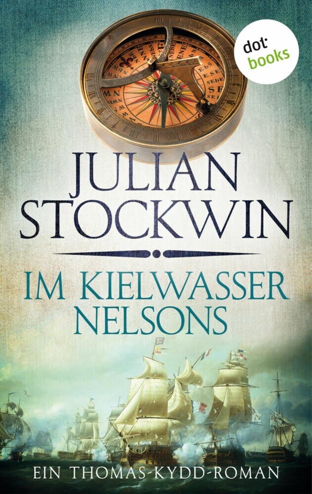 Im Kielwasser Nelsons: Ein Thomas-Kydd-Roman - Band 6 main product photo