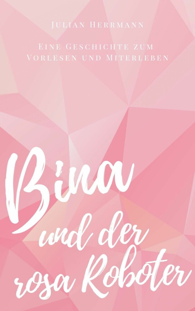 Bina und der rosa Roboter main product photo