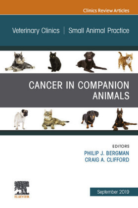 Cancer in Companion Animals, An Issue of Veterinary Clinics of North America: Small Animal Practice, Ebook