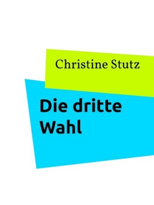Die dritte Wahl