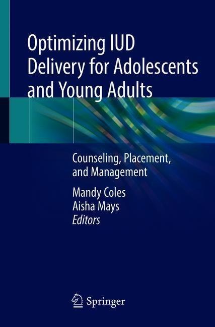 Optimizing IUD Delivery for Adolescents and Young Adults main product photo
