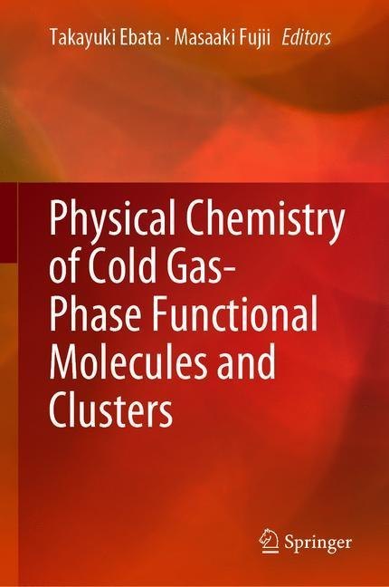 Physical Chemistry of Cold Gas-Phase Functional Molecules and Clusters main product photo