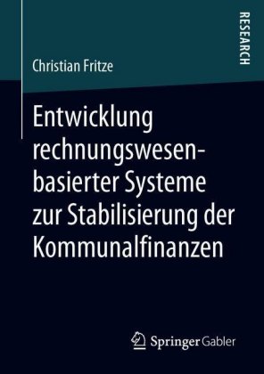 Entwicklung rechnungswesenbasierter Systeme zur Stabilisierung der Kommunalfinanzen