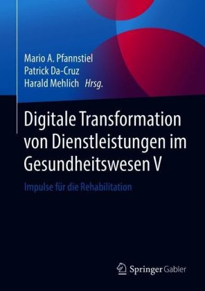 Digitale Transformation von Dienstleistungen im Gesundheitswesen V
