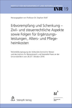Erbvorempfang und Schenkung - Zivil- und steuerrechtliche Aspekte sowie Folgen für Ergänzungsleistungen, Alters- und Pflegeheimkosten