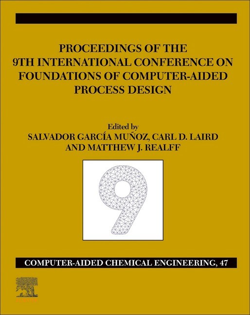 FOCAPD-19/Proceedings of the 9th International Conference on Foundations of Computer-Aided Process Design, July 14 - 18, 2019 main product photo