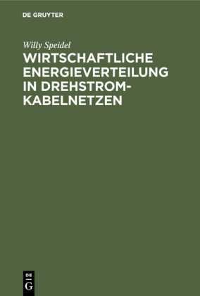 Wirtschaftliche Energieverteilung in Drehstromkabelnetzen