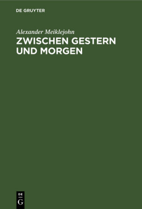 Zwischen Gestern und Morgen