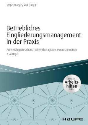 Betriebliches Eingliederungsmanagement in der Praxis  - inkl. Arbeitshilfen online