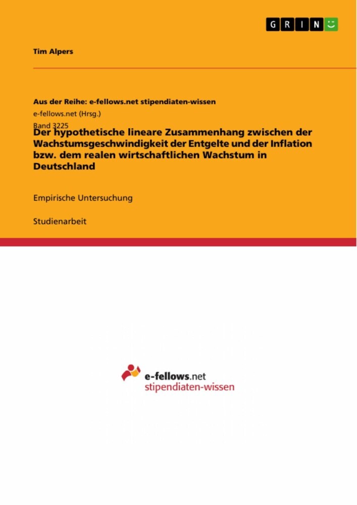 Der hypothetische lineare Zusammenhang zwischen der Wachstumsgeschwindigkeit der Entgelte und der Inflation bzw. dem realen wirtschaftlichen Wachstum in Deutschland main product photo