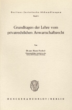Grundfragen der Lehre vom privatrechtlichen Anwartschaftsrecht.