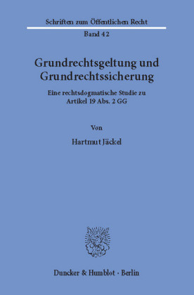 Grundrechtsgeltung und Grundrechtssicherung.