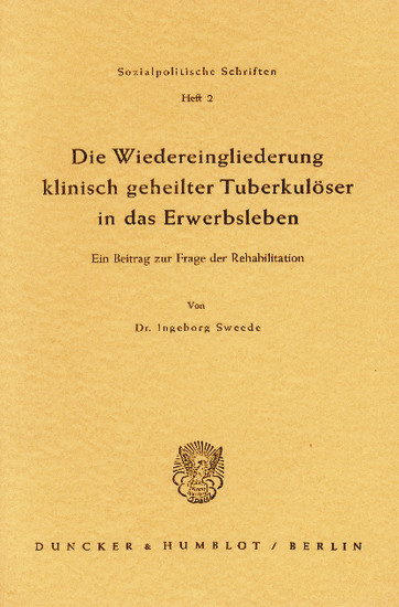 Die Wiedereingliederung klinisch geheilter Tuberkulöser in das Erwerbsleben. main product photo