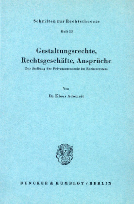 Gestaltungsrechte, Rechtsgeschäfte, Ansprüche.