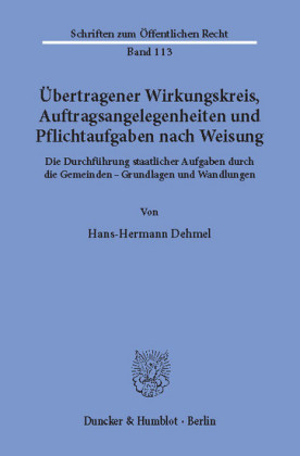 Übertragener Wirkungskreis, Auftragsangelegenheiten und Pflichtaufgaben nach Weisung.