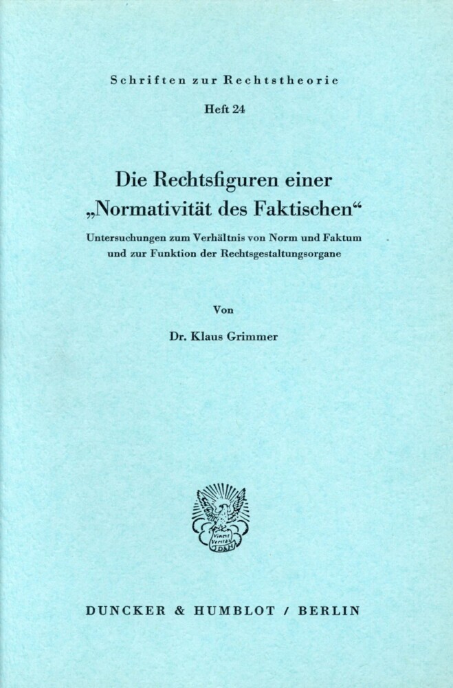 Die Rechtsfiguren einer "Normativität des Faktischen". main product photo