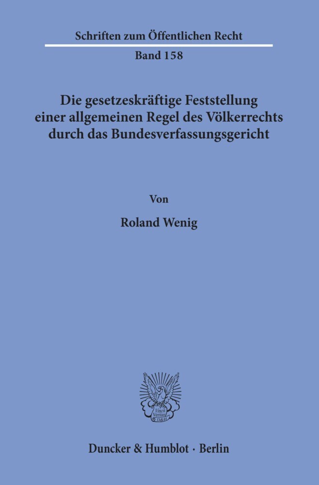 Die gesetzeskräftige Feststellung einer allgemeinen Regel des Völkerrechts durch das Bundesverfassungsgericht. main product photo