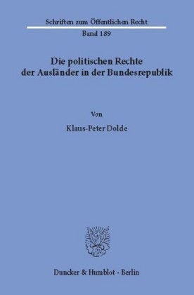 Die politischen Rechte der Ausländer in der Bundesrepublik.