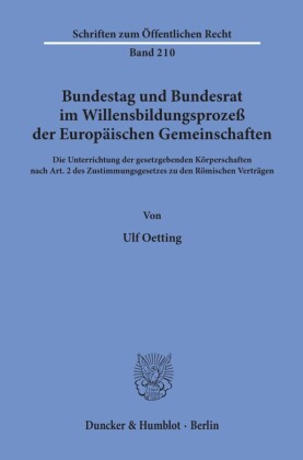 Bundestag und Bundesrat im Willensbildungsprozeß der Europäischen Gemeinschaften.