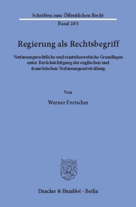Regierung als Rechtsbegriff.