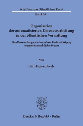 Organisation der automatisierten Datenverarbeitung in der öffentlichen Verwaltung.