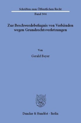 Zur Beschwerdebefugnis von Verbänden wegen Grundrechtsverletzungen.