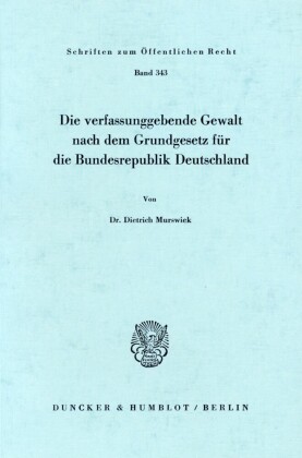Die verfassunggebende Gewalt nach dem Grundgesetz für die Bundesrepublik Deutschland.
