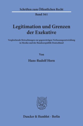 Legitimation und Grenzen der Exekutive.