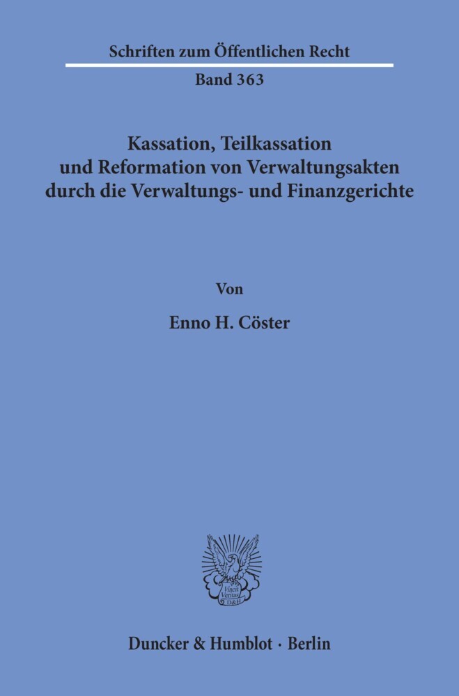 Kassation, Teilkassation und Reformation von Verwaltungsakten durch die Verwaltungs- und Finanzgerichte. main product photo
