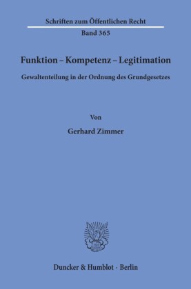 Funktion - Kompetenz - Legitimation.