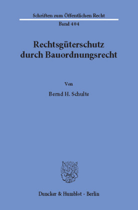 Rechtsgüterschutz durch Bauordnungsrecht.
