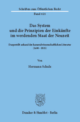 Das System und die Prinzipien der Einkünfte im werdenden Staat der Neuzeit,