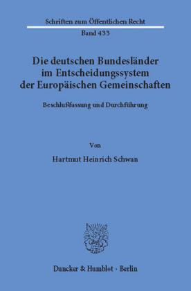 Die deutschen Bundesländer im Entscheidungssystem der Europäischen Gemeinschaften.