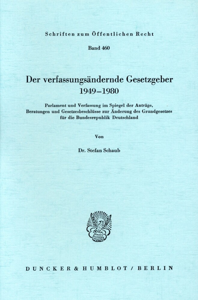 Der verfassungsändernde Gesetzgeber 1949 - 1980. main product photo