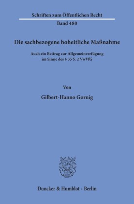 Die sachbezogene hoheitliche Maßnahme.
