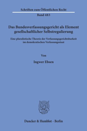 Das Bundesverfassungsgericht als Element gesellschaftlicher Selbstregulierung.