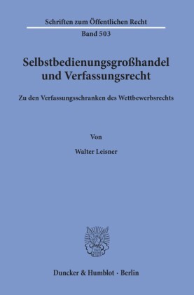 Selbstbedienungsgroßhandel und Verfassungsrecht.